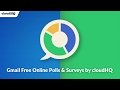 Gmail Free Online Polls  Surveys by cloudHQ  from Chrome web store to be run with OffiDocs Chromium online