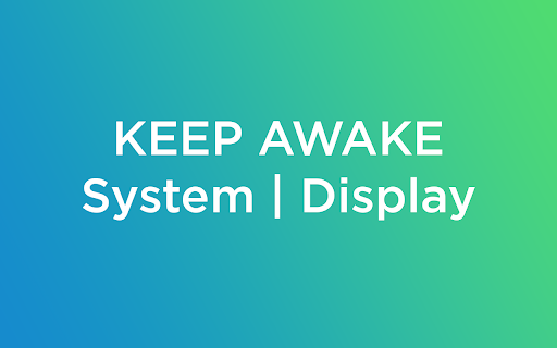 Keep Awake your System or Display  from Chrome web store to be run with OffiDocs Chromium online