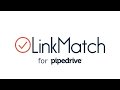 LinkMatch สำหรับ Pipedrive จาก Chrome เว็บสโตร์เพื่อรันกับ OffiDocs Chromium ทางออนไลน์