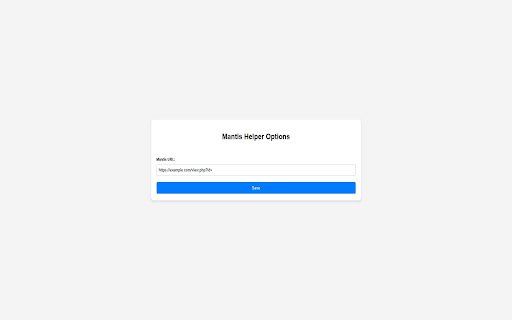 Mantis Helper  from Chrome web store to be run with OffiDocs Chromium online