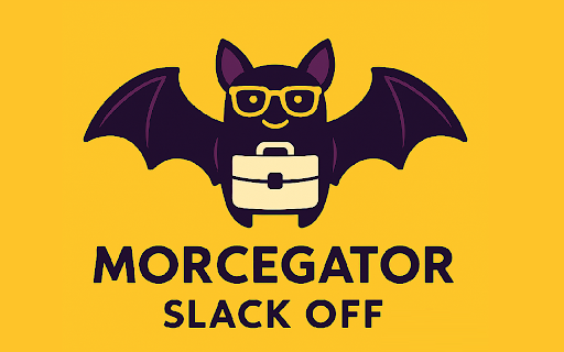 Morcegator Slack Off  from Chrome web store to be run with OffiDocs Chromium online