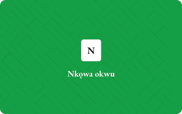 Nkowa okwu Igbo Dictionary and Translation  from Chrome web store to be run with OffiDocs Chromium online