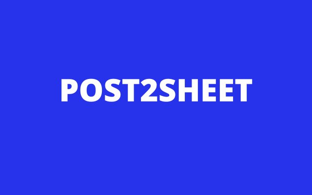 Post2Sheet  from Chrome web store to be run with OffiDocs Chromium online
