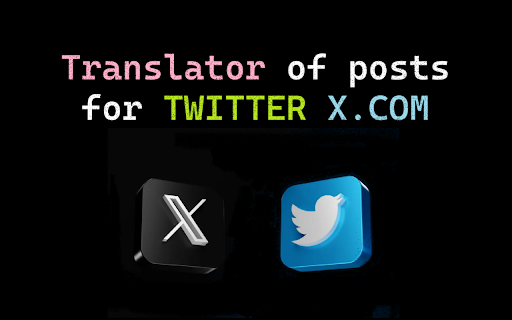 Post Translator for TWITTER X.COM  from Chrome web store to be run with OffiDocs Chromium online