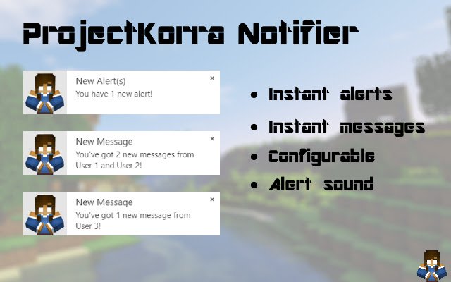 ProjectKorra Notifier  from Chrome web store to be run with OffiDocs Chromium online
