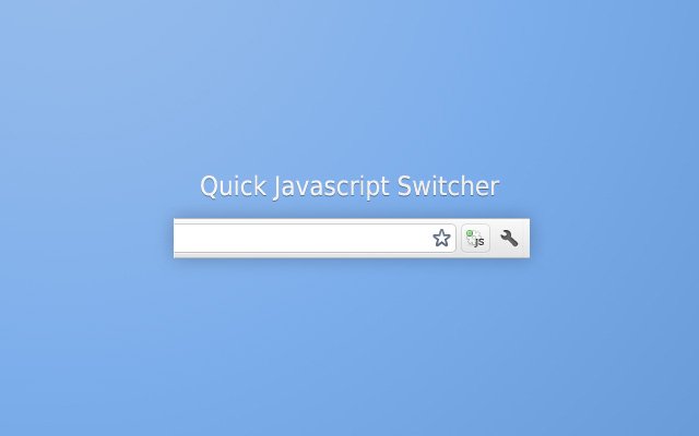 Quick Javascript Switcher  from Chrome web store to be run with OffiDocs Chromium online