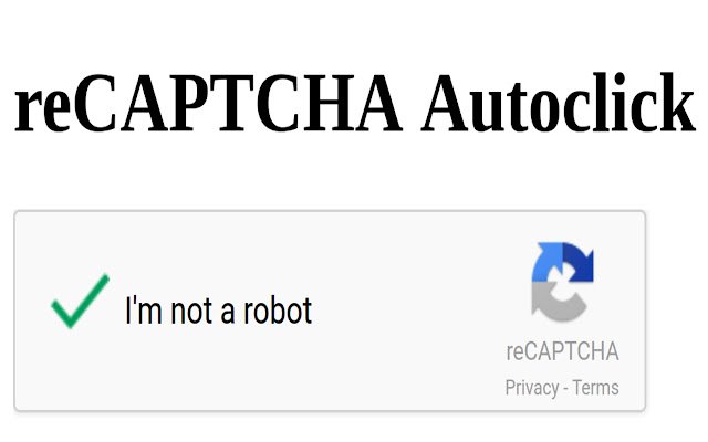 reCAPTCHA Autoclick din magazinul web Chrome pentru a fi rulat cu OffiDocs Chromium online