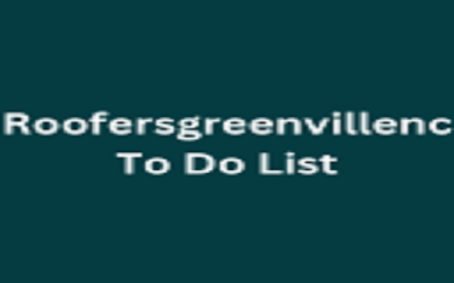 Roofersgreenvillenc To Do List  from Chrome web store to be run with OffiDocs Chromium online Roofersgreenvillenc To Do List  from Chrome web store to be run with OffiDocs Chromium online
