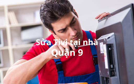 Sửa Tivi tại nhà Quận 9  from Chrome web store to be run with OffiDocs Chromium online