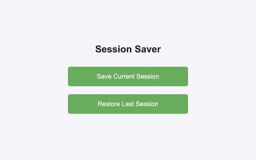 Session Saver  from Chrome web store to be run with OffiDocs Chromium online