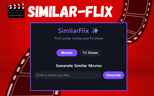 SimilarFlix Similar Movie Generator  from Chrome web store to be run with OffiDocs Chromium online