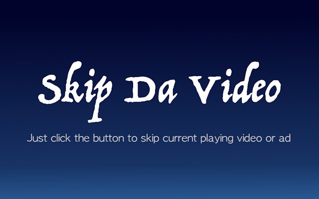 Skip Da Video  from Chrome web store to be run with OffiDocs Chromium online