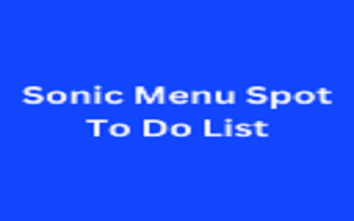 Sonic Menu Spot To Do List from Chrome web store to be run with OffiDocs Chromium online Sonic Menu Spot To Do List from Chrome web store to be run with OffiDocs Chromium online