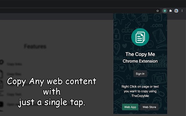 The Copy Me  from Chrome web store to be run with OffiDocs Chromium online