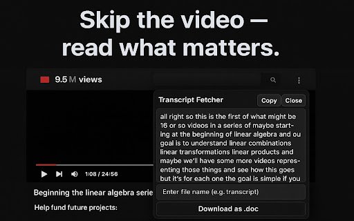 Transcript Fetcher  from Chrome web store to be run with OffiDocs Chromium online