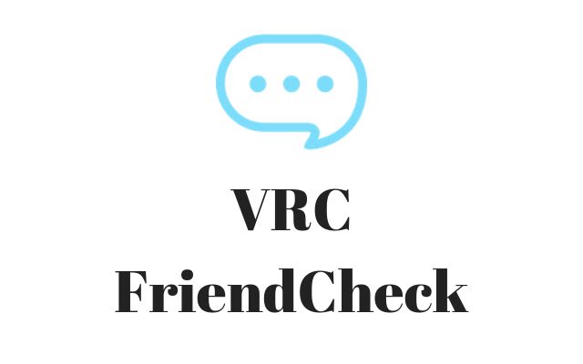 VRCFriendCheck من متجر Chrome الإلكتروني ليتم تشغيله مع OffiDocs Chromium عبر الإنترنت