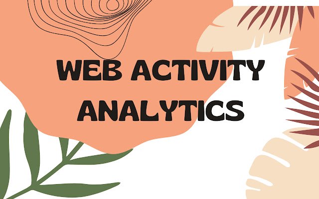 Web Activity Analytics mula sa Chrome web store na tatakbo sa OffiDocs Chromium online