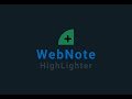 WebNote Highlighter  from Chrome web store to be run with OffiDocs Chromium online
