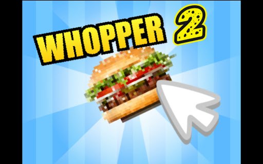 Whopper Clicker 2  from Chrome web store to be run with OffiDocs Chromium online