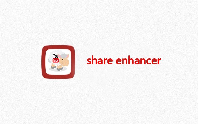 Youtube Share Enhancer  from Chrome web store to be run with OffiDocs Chromium online