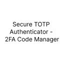 Secure TOTP Authenticator 2FA Code Manager MFA  screen for extension Chrome web store in OffiDocs Chromium