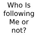 Who is following me and Not?  screen for extension Chrome web store in OffiDocs Chromium