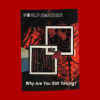 Free download World Smasher - 2017 - Why are You Still Talking free photo or picture to be edited with GIMP online image editor