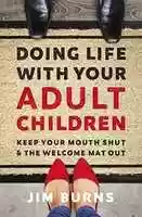 Free download Doing Life with Your Adult Children by Jim Burns  Ph.D free photo or picture to be edited with GIMP online image editor