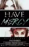 Free download HAVE MERCY free photo or picture to be edited with GIMP online image editor