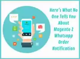 Free download Heres What No One Tells You About Magento 2 Whatsapp Order Notification free photo or picture to be edited with GIMP online image editor