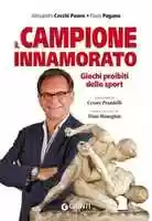 Free download Il campione innamorato - Alessandro Cecchi Paone e Flavio Pagano free photo or picture to be edited with GIMP online image editor