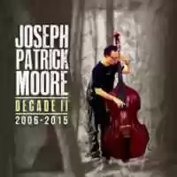 Free download Joseph Patrick Moore - Decade II 2006-2015 free photo or picture to be edited with GIMP online image editor