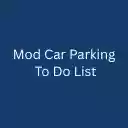 Mod Car Parking To Do List  screen for extension Chrome web store in OffiDocs Chromium