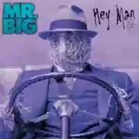 Free download Mr. Big - Hey Man free photo or picture to be edited with GIMP online image editor