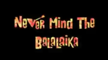 Free download Never Mind The Balalaika free photo or picture to be edited with GIMP online image editor