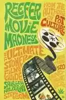 Free download Reefer Movie Madness, the Ultimate Stoner Film Guide. More Than 420 Mind-Blowing Flicks, 2010 free photo or picture to be edited with GIMP online image editor