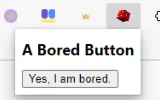 A bored button from Chrome web store to be run with OffiDocs Chromium online A bored button from Chrome web store to be run with OffiDocs Chromium online