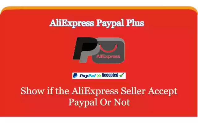 AliExpress Paypal Plus  from Chrome web store to be run with OffiDocs Chromium online