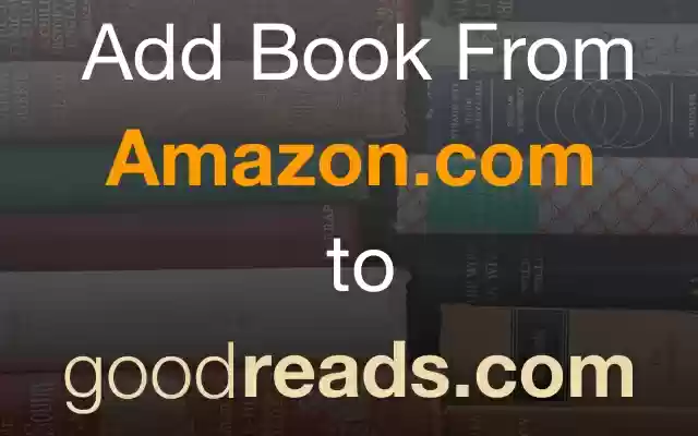 Amazon to Goodreads from Chrome web store to be run with OffiDocs Chromium online Amazon to Goodreads from Chrome web store to be run with OffiDocs Chromium online