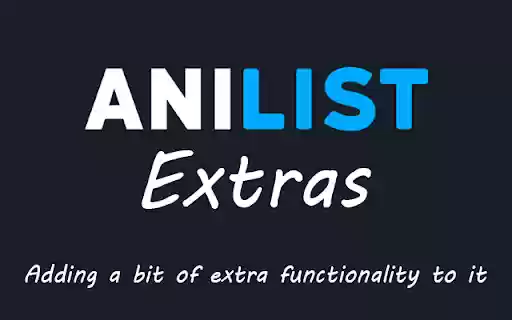 AniList Extras (Unofficial)  from Chrome web store to be run with OffiDocs Chromium online