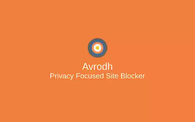 Avrodh: Privacy Focused Site Blocker  from Chrome web store to be run with OffiDocs Chromium online