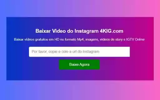 Baixar Video do Instagram 4KIG  from Chrome web store to be run with OffiDocs Chromium online