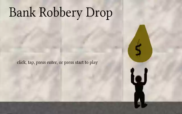 Bank Robbery Drop  from Chrome web store to be run with OffiDocs Chromium online