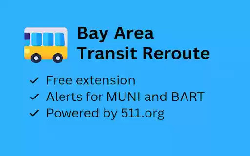 Bay Area Transit Reroute  from Chrome web store to be run with OffiDocs Chromium online