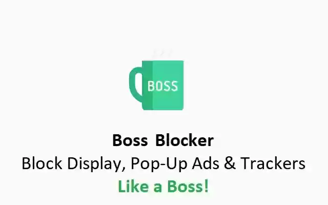 Boss Blocker Block Ads  Trackers  from Chrome web store to be run with OffiDocs Chromium online