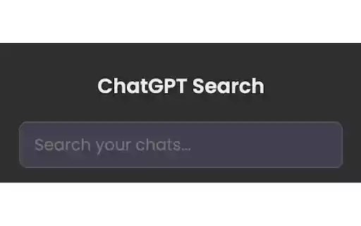 ChatGPT Search: Instantly Search Your Chat Logs  from Chrome web store to be run with OffiDocs Chromium online