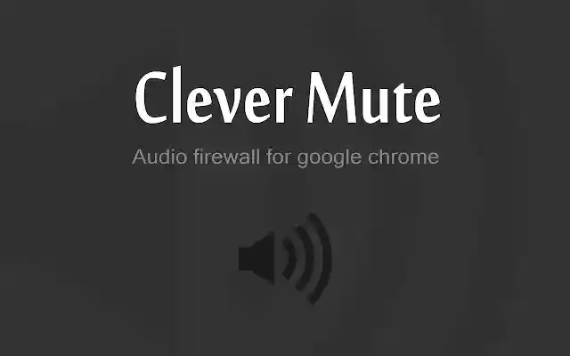 Clever Mute  from Chrome web store to be run with OffiDocs Chromium online