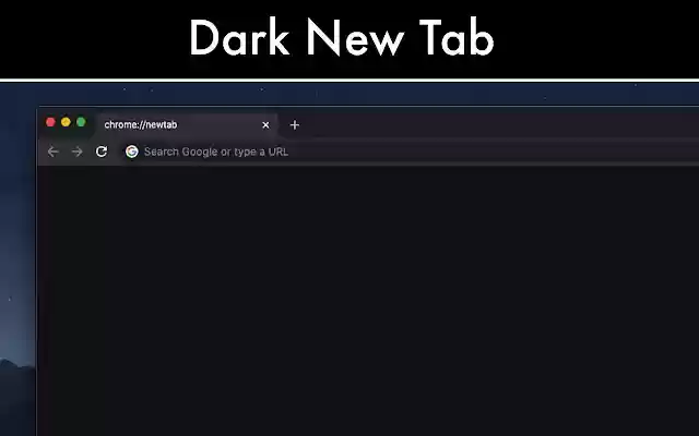 Dark New Tab  from Chrome web store to be run with OffiDocs Chromium online