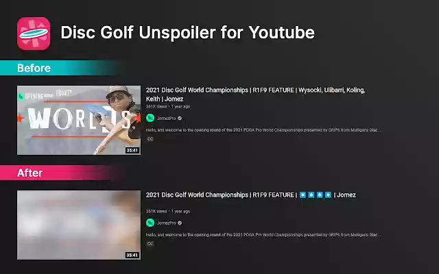 Disc Golf Unspoiler for Youtube from Chrome web store to be run with OffiDocs Chromium online Disc Golf Unspoiler for Youtube from Chrome web store to be run with OffiDocs Chromium online