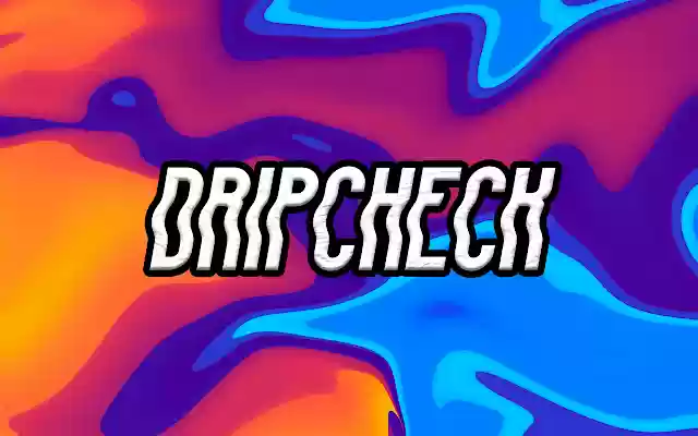 DripCheck  from Chrome web store to be run with OffiDocs Chromium online